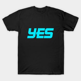 Positivity and the power of YES T-Shirt